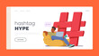 Hashtag Hype Landing Page Template. Tiny Man Character Works On Laptop Near Huge Hashtag Sign, Vector Illustration
