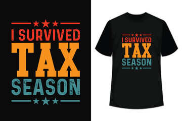 
I survived tax season of 2024 T-Shirt Design