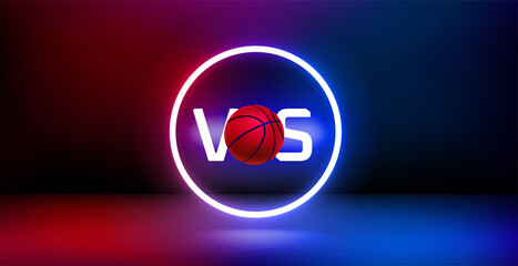 Poster - Showcase and shining neon frame and basketball versus concept. 3d vector banner with copy space