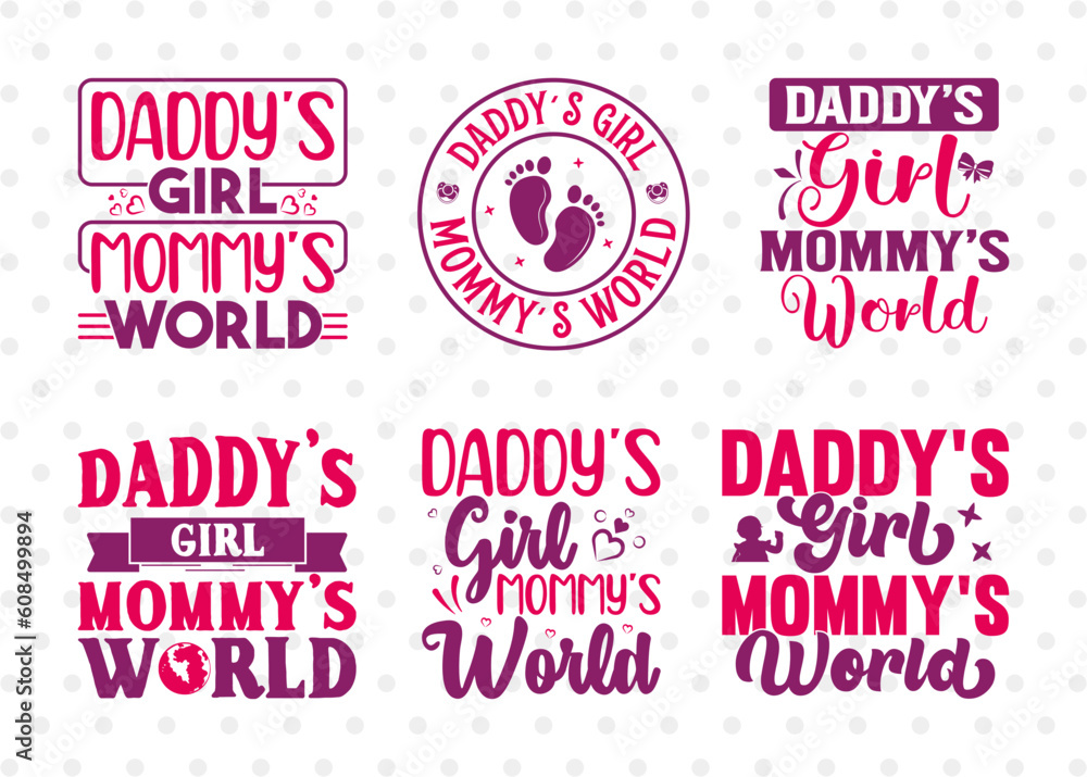 Daddys Girl Mommys World SVG Bundle, Newborn Svg, Little Daddys Girl Mommys World SVG Bundle, Newborn Svg, Little