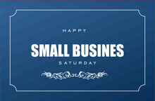 Small Business Saturday Holiday Concept. Template For Background, Banner, Card, Poster, T-shirt With Text Inscription