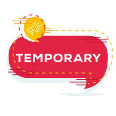 Creative (Temporary) text written in speech bubble, Vector illustration.