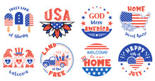 Patriotic Round Sign With Quotes. Set Of 4th Of July Symbols Or Emblem Designs. Holiday Illustration For Badges And Cards. Independence Day Design.