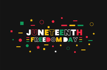 Wall Mural - Juneteenth Freedom Day typography design template. use to social media post banner,  background, banner, card, poster. African American Independence Day concept, Day of freedom and emancipation. 19 Ju