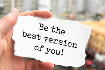 Wall Mural - Inspirational motivational quote. Be the best version of you.