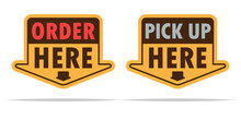 Order Here And Pick Up Here Signs Vector Isolated
