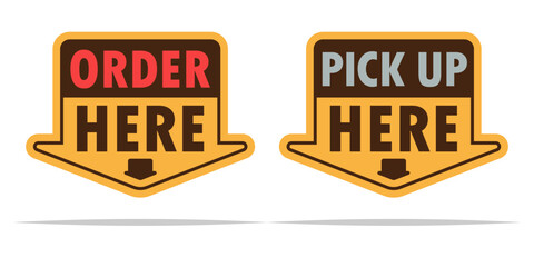 Wall Mural - order here and pick up here signs vector isolated