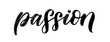 © barrirret - PASSION text hand drawn brush calligraphy. Black text passion on white background. Passion script word. Vector illustration. Text design print for banner, tee, t-shirt, Valentines day, wedding, love.