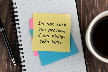 Wall Mural - Colorful adhesive note with inspirational text - Do not rush the process, Good Thing take time.