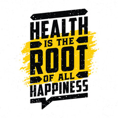 health is the root of all happiness, hand lettering motivational quotes