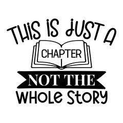 This is Just a Chapter Not the Whole Story