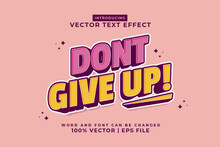 Editable Text Effect Don't Give Up 3d Cartoon Template Style Premium Vector