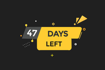 47 days left countdown template,47 day countdown left banner label button eps 47 
