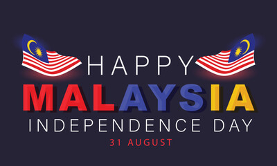 Wall Mural - Malaysia independence day. background, banner, card, poster, template. Vector illustration.