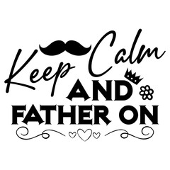 Wall Mural - Keep Calm And Father On