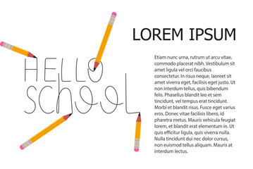 Wall Mural - Hello school background with writing pencils. Handwritten typography, cute poster template with copy space for text. Back to school concept. Vector illustration isolated on white backdrop