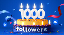 1k Or 1000 Followers Thank You. Social Network Friends, Followers, Subscribers And Likes. Birthday Cake With Candles.