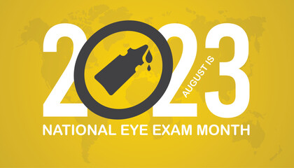 Wall Mural - August is National Eye Exam Month. Holiday concept. Template for background, banner, card, poster.