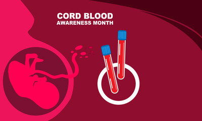 illustration of a baby in the womb with an umbilical cord and 2 bottles of cord blood and bold text commemorating CORD BLOOD AWARENESS MONTH
