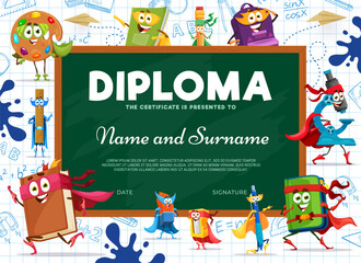 Wall Mural - Kids diploma cartoon stationery superhero characters. Education school certificate, vector award frame template with blackboard, paints, textbook, notebook and ruler, pencil case, microscope or bag