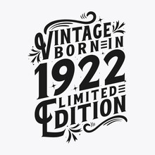 Vintage Born In 1922, Born In Vintage 1922 Birthday Celebration