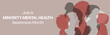 Minority Mental Health Awareness Month design banner with colorful silhouette of minority people. Vector illustration 