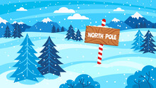 North Pole Sign. Snowy Forest Woods Landscape With Location Pointer, Cartoon Winter Background For Festive Christmas Vector Illustration