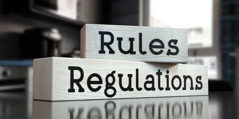 Poster - Rules, regulations - words on wooden blocks - 3D illustration