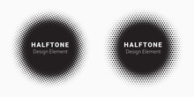 Halftone Circle Frame Background Set. Round Border Icon Using Halftone Random Circle. Grunge Circular Stain. Vector Illustration.