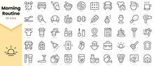 Set Of Morning Routine Icons. Simple Line Art Style Icons Pack. Vector Illustration