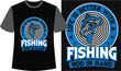 Fishing Typography T-shirt Design. Fishing Funny T-shirt. Fishing Vector Design