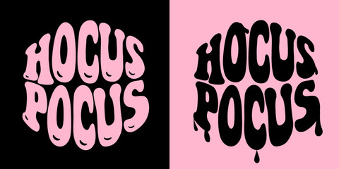 Hocus Pocus Groovy lettering. Halloween Trendy t shirt print design. Vector illustration