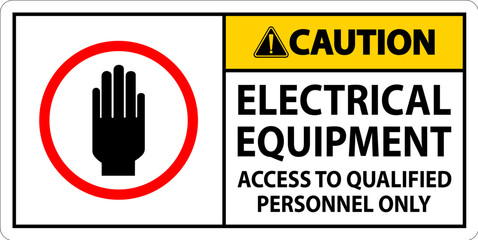 Wall Mural - Caution Sign Electrical Equipment Authorized Personnel Only