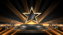 3D Stars On Black Podium With Golden Light Motion Decoration And Bokeh. Elegant Award Ceremony Background. Vector Illustration.