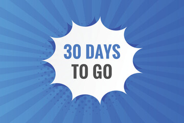 30 days to go text web button. Countdown left 30 day to go banner label