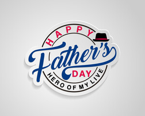 Wall Mural - Happy Father Day card sticker. Vector illustration.