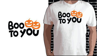 Wall Mural - Boo To You, Halloween T shirt Design, Quotes about Halloween, Halloween shirt, Halloween typography T shirt design