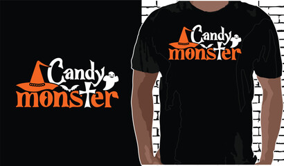 Candy Monster, Halloween T shirt Design, Quotes about Halloween, Halloween shirt, Halloween typography T shirt design