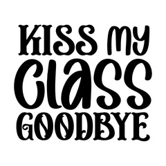 Kiss my class goodbye