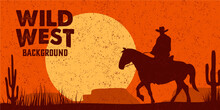 Silhouette Of Cowboy Riding Horses At Sunset Vector. Wild West Landscape Background.