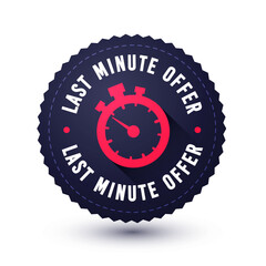 Poster - Badge Or Button With Stop Watch Icon And Text Last Minute Offer