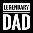 legendary dad simple typography with black background
