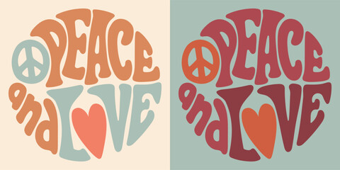 Groovy lettering Peace and Love. Retro slogan in round shape. Trendy groovy print design for posters, cards, tshirt.