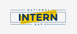 © Abay - national intern day, background template Holiday concept
