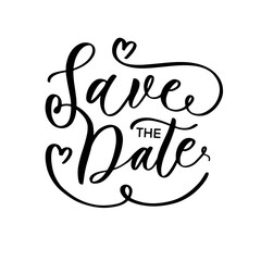 Wall Mural - save the date ink writing in modern calligraphy style. text lettering for wedding card.