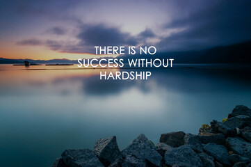 Wall Mural - Sunset background with life inspirational quotes - There is no success without hardship