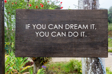 Wall Mural - Wood signage with inspirational quotes - If you can dream it, you can do it.
