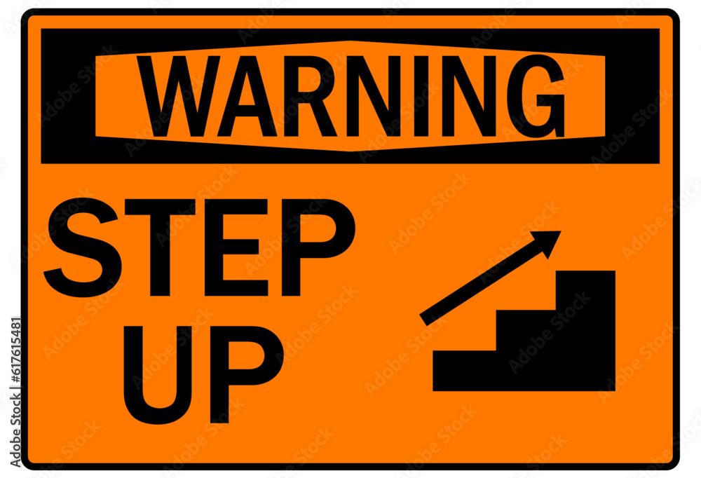 Step Up Sign In Step up warning sign and labels Stock Vector | Adobe Stock