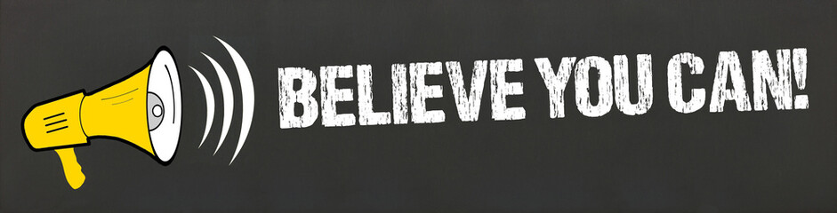 Canvas Print - believe you can!	