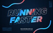 © Fauzan - Running Faster editable text style effect